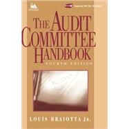 The Audit Committee Handbook, 4th Edition