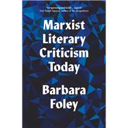 Marxist Literary Criticism Today