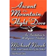 Ascent of the Mountain, Flight of the Dove: An Invitation to Religious Studies
