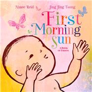 First Morning Sun A Book of Firsts