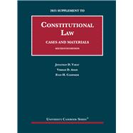 Constitutional Law, Cases and Materials, 16th, 2021 Supplement(University Casebook Series)