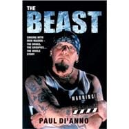 The Beast Singing With Iron Maiden—The Drugs, the Groupies . . . the Whole Story