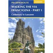 Walking the Via Francigena Pilgrim Route - Part 1 Canterbury to Lausanne