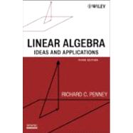 Linear Algebra : Ideas and Applications