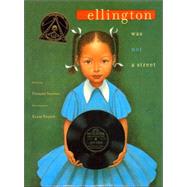 Ellington Was Not a Street