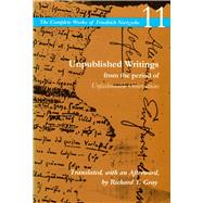 Unpublished Writings from the Period of Unfashionable Observations