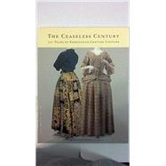 Ceaseless Century : 300 Years of Eighteenth Century Costume