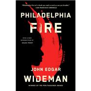 Philadelphia Fire A Novel