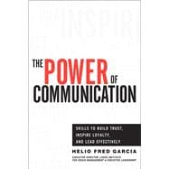 Power of Communication,The Skills to Build Trust, Inspire Loyalty, and Lead Effectively
