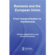 Romania and the European Union : From marginalisation to Membership?