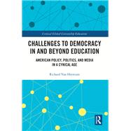 Challenges to Democracy In and Beyond Education