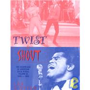 Twist and Shout Vol. 3 : The Golden Age of Rock 'N Roll 1960-1963