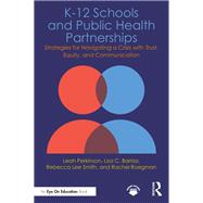 K-12 Schools and Public Health Partnerships book cover, ISBN 9781003608844