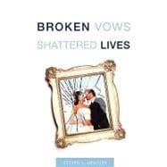 Broken Vows Shattered Lives