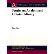 Sentiment Analysis and Opinion Mining,9781608458844