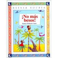 No Mas Besos / No More Kissing