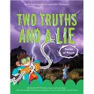 Two Truths and a Lie: Forces of Nature