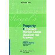 Siegels Property : Essay and Multiple-Choice Questions and Answers 2009