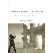 Through Soviet Jewish Eyes