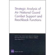 Strategic Analysis of Air National Guard Combat Support And Reachback Functions
