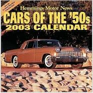 Hemmings American Cars of the '50s 2003 Calendar