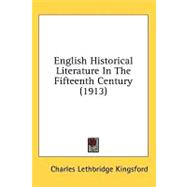 English Historical Literature in the Fifteenth Century