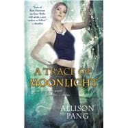 A Trace of Moonlight,9781476788845