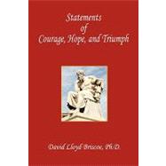 Statements of Courage, Hope, and Triumph