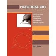 Practical Cbt: Using Functional Analysis and Standardised Homework in Everyday Therapy