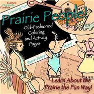 Prairie People! Coloring and Activity Book