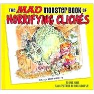 The Mad Monster Book of Horrifying Cliches