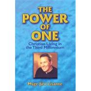 The Power of One: Christian Living in the Third Millennium
