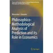 Philosophico-methodological Analysis of Prediction and Its Role in Economics