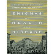 Enigmas of Health and Disease