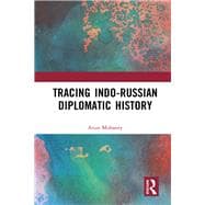 Tracing Indo-russian Diplomatic History