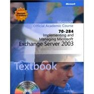 70-284 Implementing and Managing Microsoft Exchange Server 2003 Package