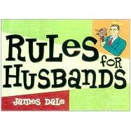 Rules for Husbands : Capturing the Heart of Mr. Right in Cyberspace