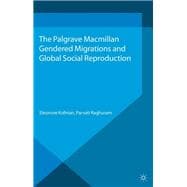 Gendered Migrations and Global Social Reproduction