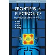 Frontiers in Electronics : Proceedings of the WOFE-04
