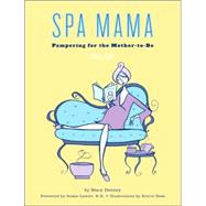 Spa Mama Pampering for the Mother-to-Be