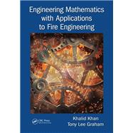 Basic Engineering Mathematics with applications to Fire Engineering