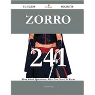Zorro: 241 Most Asked Questions on Zorro - What You Need to Know
