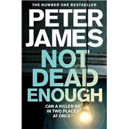 Not Dead Enough