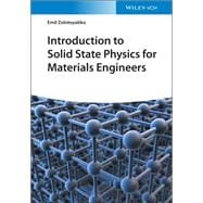 Introduction to Solid State Physics for Materials Engineers