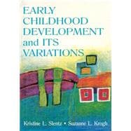 Early Childhood Development and Its Variations