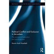Political Conflict and Exclusion in Jerusalem: The Provision of Education and Social Services