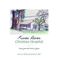 Kwai River Christian Hospital Voices from the First 60 Years