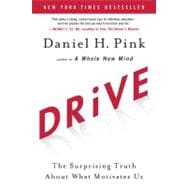 Drive : The Surprising Truth about What Motivates Us