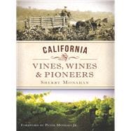 California Vines, Wines and Pioneers