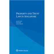 Property and Trust Law in Singapore